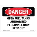 Signmission OSHA Danger Sign, 18" Height, 24" Width, Aluminum, Open Fuel Tanks Authorized Personnel, Landscape OS-DS-A-1824-L-1908